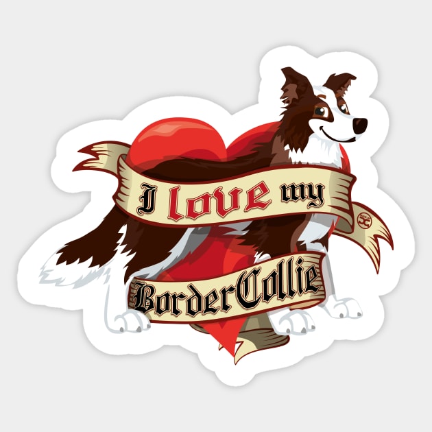 I Love My Border Collie - Dark Brown Sticker by DoggyGraphics